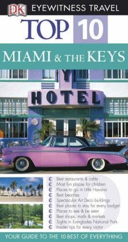 City Travel Guides Discounted  Books : Miami and the Keys (Eyewitness Top 10 Travel Guide)