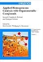 Applied Homogeneous Catalysis with Organometallic Compounds: A Comprehensive Handbook