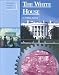 Books : Building History - The White House (Building History)