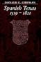 Spanish Texas, 1519-1821