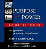 Review Templeton Foundation Press (Div. of John Templeton  / Purpose and Power in Retirement: New Opportunities for Meaning and Significance