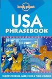 Lonely Planet USA Phrasebook: Understanding Americans & Their Culture (Lonely Planet Phrasebook: India)