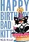 Happy Birthday, Bad Kitt...