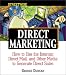 Streetwise Direct Marketing: How to Use the Internet, Direct Mail, and Other Media to Generate Direct Sales (Adams Streetwise Series)