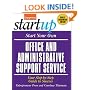 Start Your Own Office and Administrative Support Service (Entrepreneur Magazine's Startup)