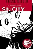 Sin City: La gran masacre/ Sin City: The Big Fat Kill (Sin City)/ Spanish Edition