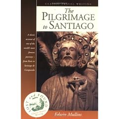 The Pilgrimage to Santiago (Lost and Found: Classic Travel Writing)