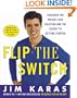 Flip the Switch: Discover the Weight-Loss Solution and the Secret to Getting Started