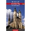 Halle an einem Tag: Ein Stadtrundgang