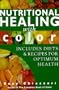 Nutritional Healing With Color