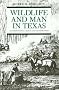 Wildlife and Man in Texas: Environmental Change and Conservation