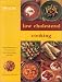 Book Low Cholesterol Cookbook (Eating for Health)