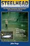 Steelhead Guide, Fly Fishing Techniques and Strategies for Lake Erie Steelhead