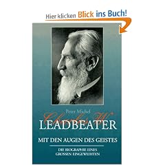 Charles W. Leadbeater - Mit den Augen des Geistes