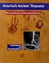 America's Ancient Treasures: A Guide to Archaeological Sites and Museums in the United States and Canada