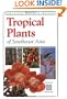 Tropical Plants (Periplus Tropical Nature Guide)
