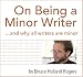Books : On Being a Minor Writer...and why all writers are minor