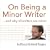 On Being a Minor Writer...and why all writers are minor