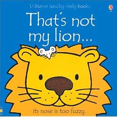 That's Not My Lion (Usborne Touchy Feely)