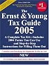 The Ernst & Young Tax Guide 2005 (Ernst and Young Tax Guide)