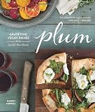 Plum: Gratifying Vegan Dishes from Seattle's Plum Bistro Plum: Gratifying Vegan Dishes from Seattle's Plum Bistro