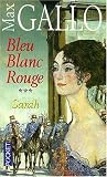 Bleu blanc rouge, tome 3 : Sarah