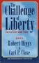 The Challenge of Liberty: Classical Liberalism Today