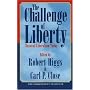 The Challenge of Liberty: Classical Liberalism Today