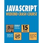 Click here to buy JavaScript Weekend Crash Course by Steven W. Disbrow.