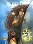 Les Gardiens du Maser, tome 3 : L'oeil de la mer