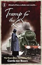 Tramp for the Lord: The Years After the Hiding Place