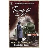 Tramp for the Lord: The Years After the Hiding Placeby Corrie Ten Boom