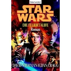 Star Wars. Die Feuertaufe. (Broschiert)
