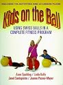 Kids on the Ball: Using Swiss Balls in a Complete Fitness Program