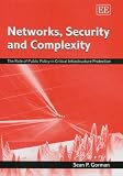 View Book 'Networks, Security And Complexity: The Role of Public Policy in Critical Infrastructure Protection' 