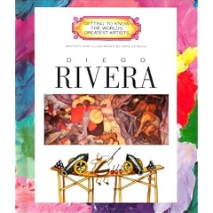 Diego Rivera (Getting to Know the World's Greatest Artists)