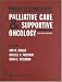 Books : Principles and Practice of Palliative Care and Supportive Oncology