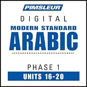 Arabic (Modern Standard) Phase 1, Unit 16-20: Learn to Speak and Understand Modern Standard Arabic with Pimsleur Language Programs | [Pimsleur]