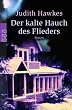 Der kalte Hauch des Flieders.