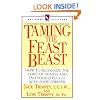 Taming the Feast Beast: How to Recognize the Voice of Fatness and End Your Struggle with Food Forever