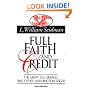 Full Faith and Credit: The Great S & L Debacle and Other Washington Sagas