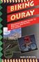 Biking Ouray: Mountain Biking Guide to Ridgeway and Ouray Colorado