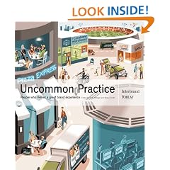 Uncommon Practice: People Who Deliver a Great Brand Experience