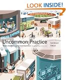 Uncommon Practice: People Who Deliver a Great Brand Experience