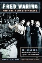 Fred Waring and the Pennsylvanians (Music in American Life) Fred Waring and the Pennsylvanians (Music in American Life)