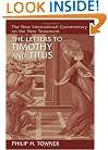 The Letters to Timothy And Titus (New International Commentary on the New Testament)