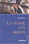 La chasse aux merles