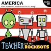 Teacher and the Rockabots: America