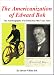The Americanization of Edward Bok