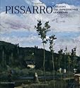 Pissarro: Creating the Impressionist Landscape